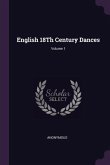 English 18Th Century Dances; Volume 1