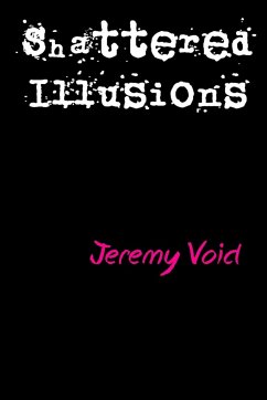 Shattered Illusions - Void, Jeremy