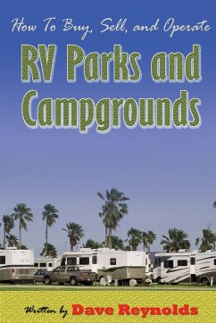 How to Buy, Sell and Operate RV Parks and Campgrounds - Reynolds, David