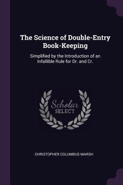 The Science of Double-Entry Book-Keeping - Marsh, Christopher Columbus