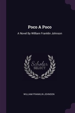 Poco A Poco - Johnson, William Franklin