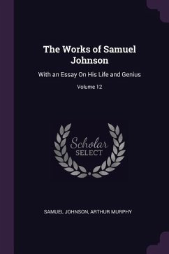 The Works of Samuel Johnson - Johnson, Samuel; Murphy, Arthur