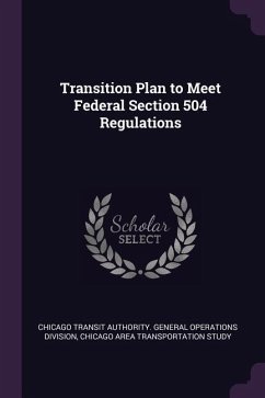 Transition Plan to Meet Federal Section 504 Regulations - Study, Chicago Area Transportation