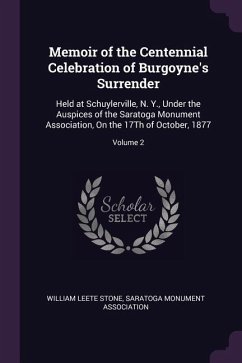 Memoir of the Centennial Celebration of Burgoyne's Surrender