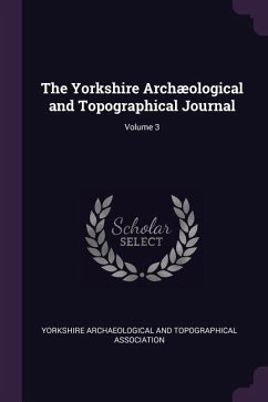 The Yorkshire Archæological and Topographical Journal; Volume 3