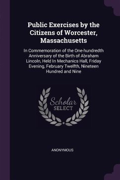 Public Exercises by the Citizens of Worcester, Massachusetts