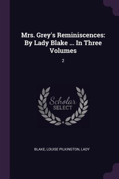 Mrs. Grey's Reminiscences