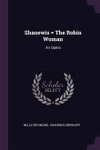 Shanewis = The Robin Woman