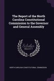 The Report of the North Carolina Constitutional Commission to the Governor and General Assembly