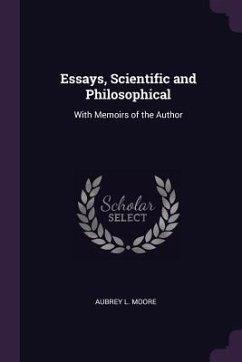 Essays, Scientific and Philosophical - Moore, Aubrey L