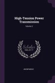 High-Tension Power Transmission; Volume 2