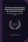 Decretum Atheniensium In Honorem Hyrcani Pontificis M. Iudaeorum Factum