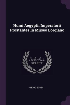 Numi Aegyptii Imperatorii Prostantes In Museo Borgiano