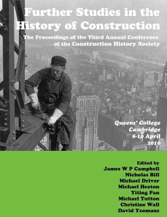 Further Studies in the History of Construction - Campbell, James; Bill, Nicholas; Pan, Yiting