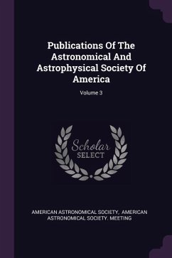 Publications Of The Astronomical And Astrophysical Society Of America; Volume 3