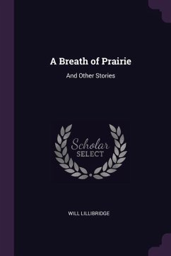 A Breath of Prairie - Lillibridge, Will