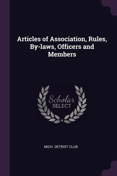 Articles of Association, Rules, By-laws, Officers and Members