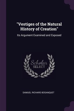 &quote;Vestiges of the Natural History of Creation&quote;