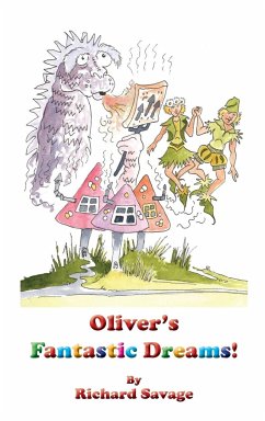 Oliver's Fantastic Dreams! - Savage, Richard