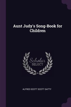 Aunt Judy's Song-Book for Children