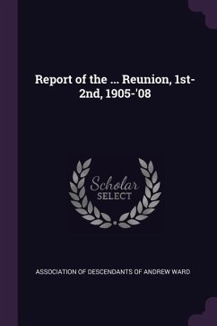 Cover Report of the ... Reunion, 1st-2nd, 1905-'08