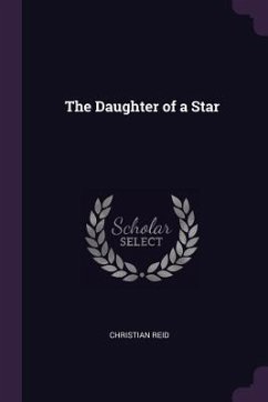 The Daughter of a Star - Reid, Christian