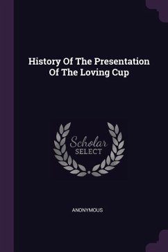 History Of The Presentation Of The Loving Cup