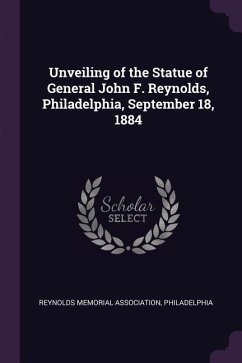 Unveiling of the Statue of General John F. Reynolds, Philadelphia, September 18, 1884