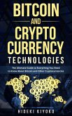 Bitcoin and Cryptocurrency Technologies: The Ultimate Guide to Everything You Need to Know About Cryptocurrencies (eBook, ePUB)