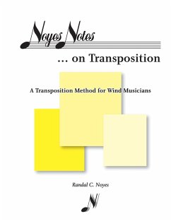 Noyes Notes...on Transposition - Noyes, Randal C.