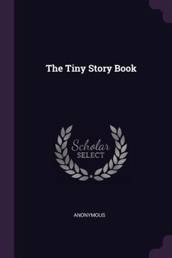 The Tiny Story Book - Anonymous