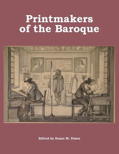 Printmakers of the Baroque - Dixon, Susan
