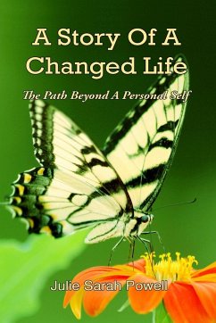 A Story of a Changed Life - Powell, Julie Sarah