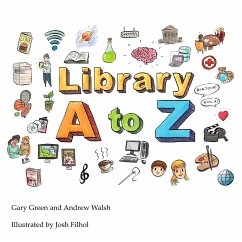 The Library A to Z - Walsh, Andrew; Green, Gary; Filhol, Josh