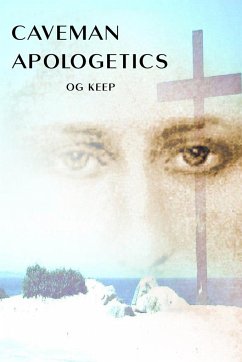 Caveman Apologetics - Keep, Og