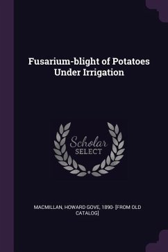 Fusarium-blight of Potatoes Under Irrigation