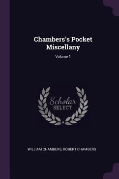 Chambers's Pocket Miscellany; Volume 1