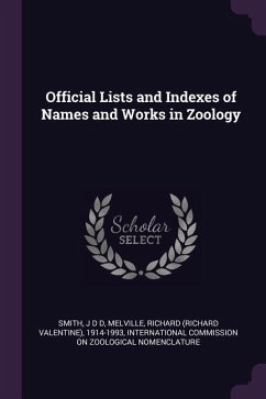 Official Lists and Indexes of Names and Works in Zoology - Smith, J D D; Melville, Richard