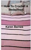 How to Make a Striped Crochet Bedspread (eBook, ePUB)