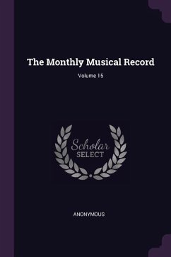 The Monthly Musical Record; Volume 15 - Anonymous