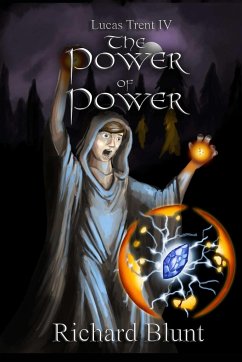 Lucas Trent 4 - The Power of Power - Blunt, Richard