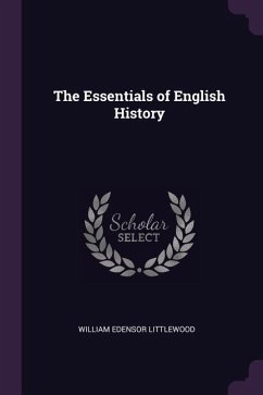 The Essentials of English History - Littlewood, William Edensor