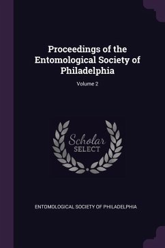 Proceedings of the Entomological Society of Philadelphia; Volume 2