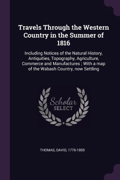 Travels Through the Western Country in the Summer of 1816