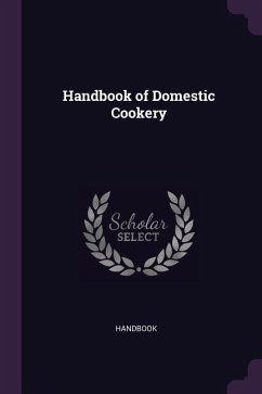 Handbook of Domestic Cookery - Handbook