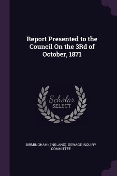 Report Presented to the Council On the 3Rd of October, 1871
