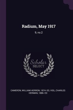 Radium, May 1917 - Cameron, William Herron; Viol, Charles Herman
