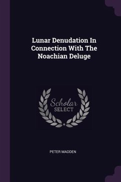 Lunar Denudation In Connection With The Noachian Deluge
