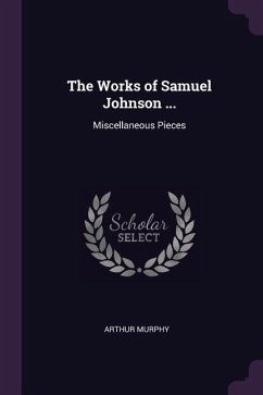 The Works of Samuel Johnson ... - Murphy, Arthur
