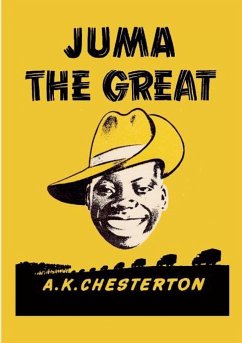 Juma The Great - Chesterton, A. K.